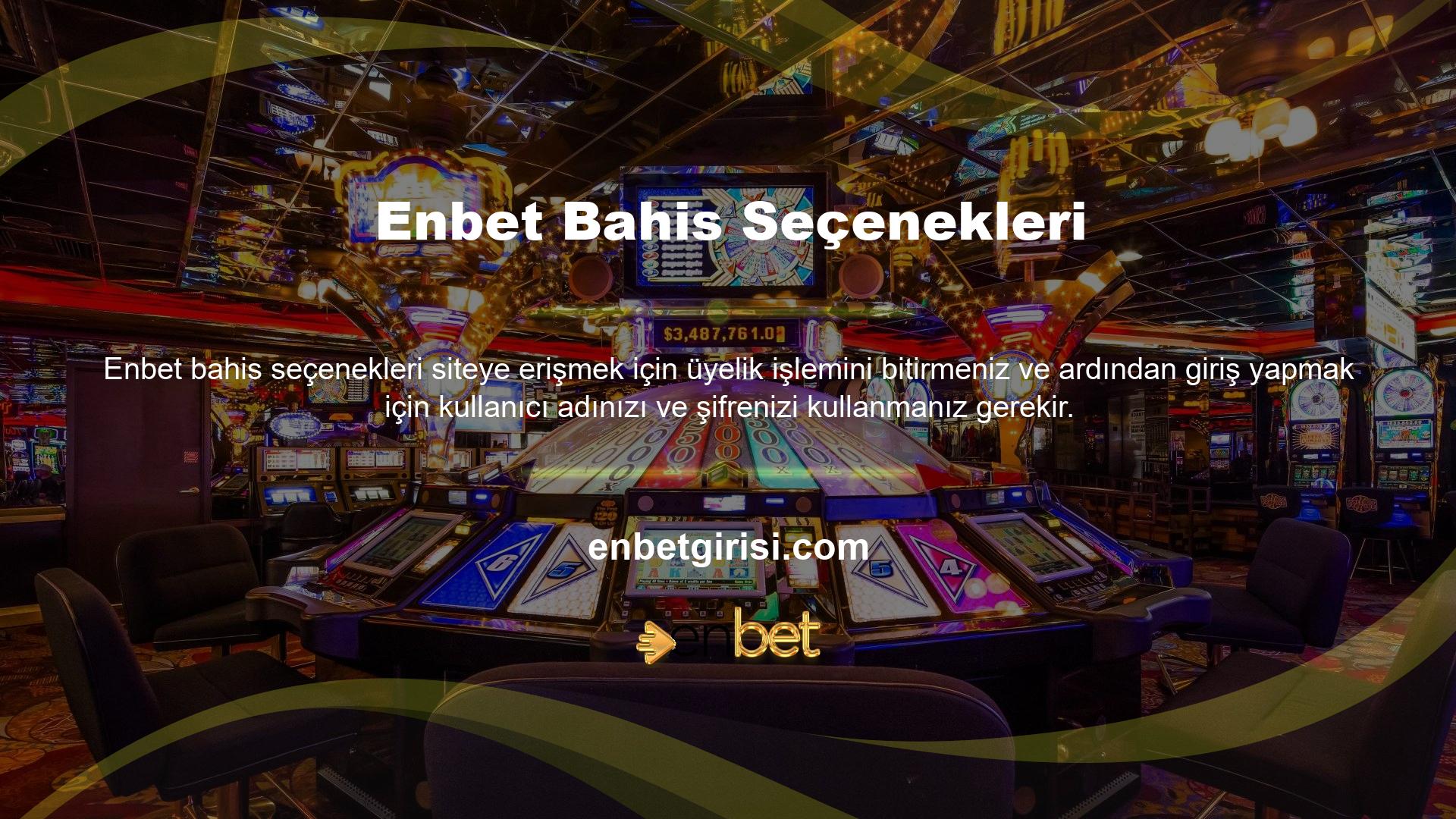 Hesabınıza para koyabilir ve Enbet oynayabilirsiniz
